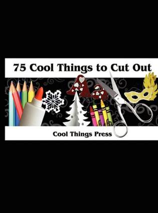 75 Cool Things to Cut Out