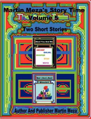 Martin Meza's Story Time Volume 5