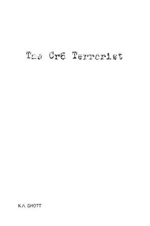 The Cr6 Terrorist