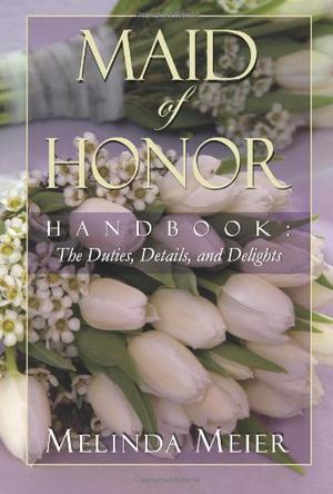 Maid of Honor Handbook