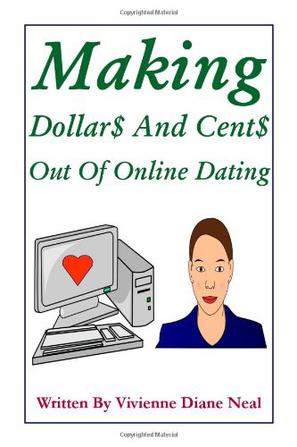 Making Dollar$ And Cent$ Out Of Online Dating