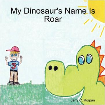 My Dinosaur's Name Is Roar