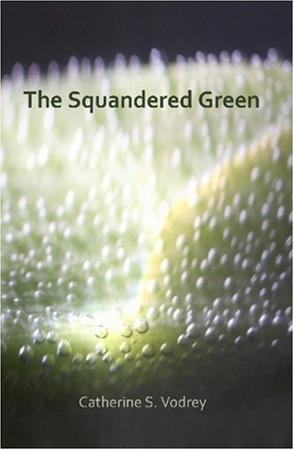 The Squandered Green
