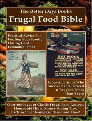 The Better Days Books Frugal Food Bible