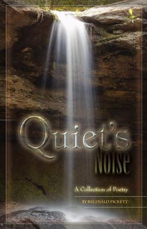 Quiet's Noise, a Collection of Poetry