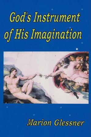 God's Instrument of His Imagination