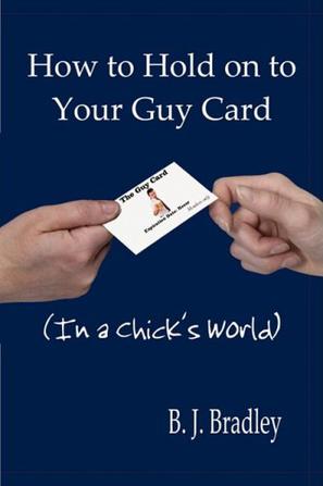 How to Hold on to Your Guy Card
