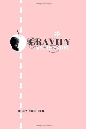 Gravity Vs. the Girl