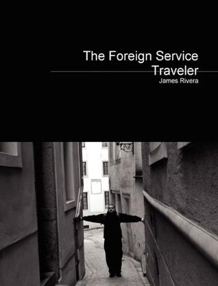 The Foreign Service Traveler