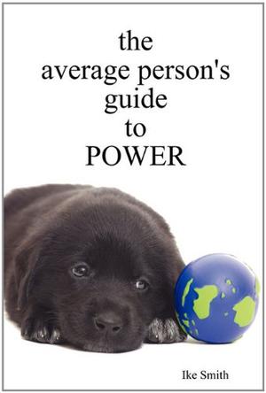 the Average Person's Guide to POWER