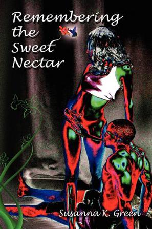 Remembering the Sweet Nectar