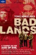 Bad Lands (Lonely Planet) (Travel Literature)