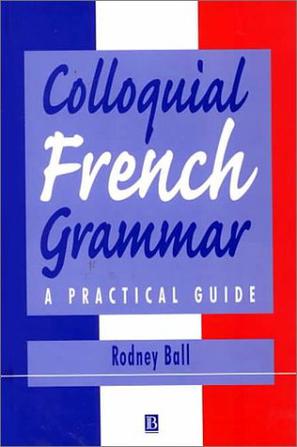 Coloquial French Grammar