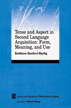 Tense and Aspect in Second Language Acquisition