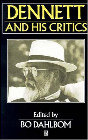 Dennett and His Critics
