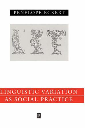 Linguistic Variation as a Social Practice