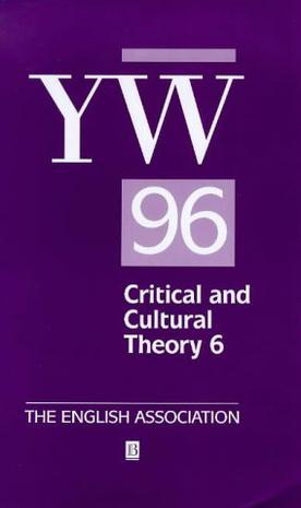 The Year's Work in Critical and Cultural Theory
