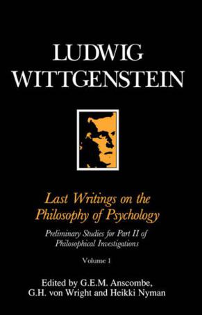 Last Writings on the Philosophy of Psychology