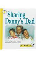 Sharing Danny's Dad, Let Me Read Series, Trade Binding