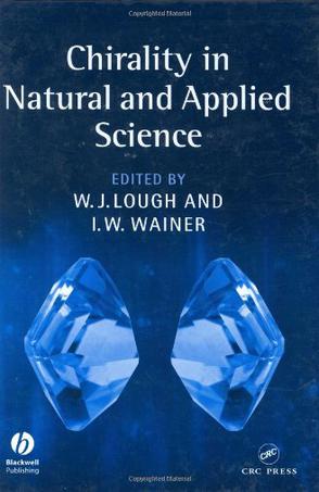 Chiralty in Natural and Applied Science