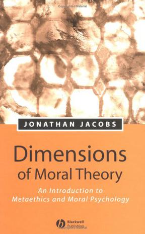 Dimensions of Moral Theory