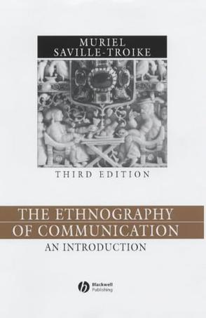 The Ethnography of Communication