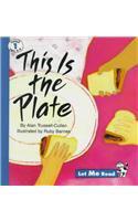 This Is the Plate, Let Me Read Series, Trade Binding