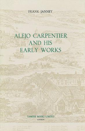 Alejo Carpentier and His Early Works