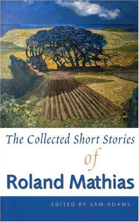 The Collected Short Stories of Roland Mathias