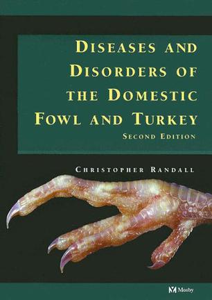 A Colour Atlas of Diseases and Disorders of Domestic Fowl and Turkey