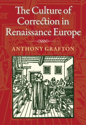 The Culture of Correction in Renaissance Europe