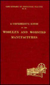 A Comprehensive History of the Woollen and Worsted Manufactures