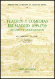 Teatros Y Comedias En Madrid, 1699-1719