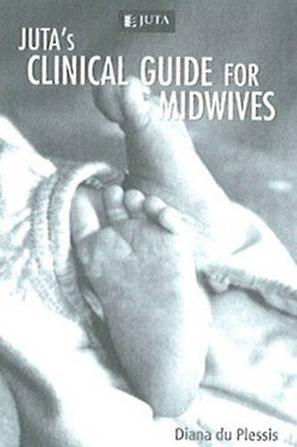Juta's Clinical Guide for Midwives
