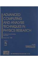 Advanced Computing and Analysis Techniques in Physics Research