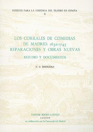 Los Corrales de Comedias de Madrid, 1632-1745