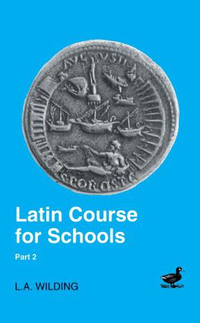 Latin Course for Schools, Part 2