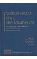 Dusty Plasmas in the New Millennium