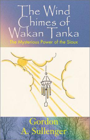 The Wind Chimes of Wakan Tanka