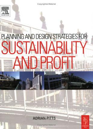 Planning and Design Strategies for Sustainability and Profit