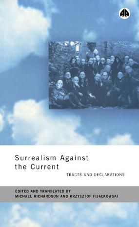 Surrealism Against the Current