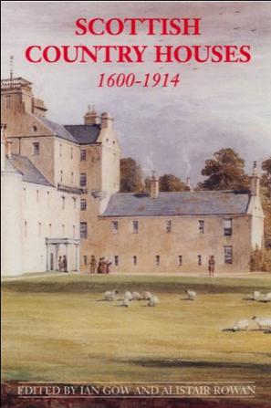Scottish Country Houses, 1600-1914
