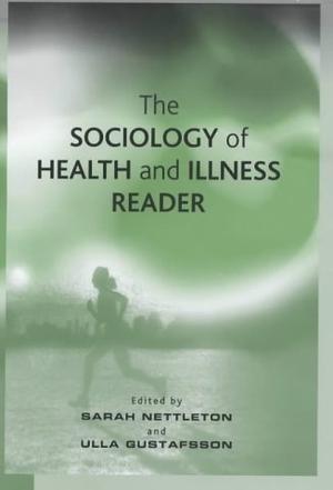 The Sociology of Health and Illness Reader