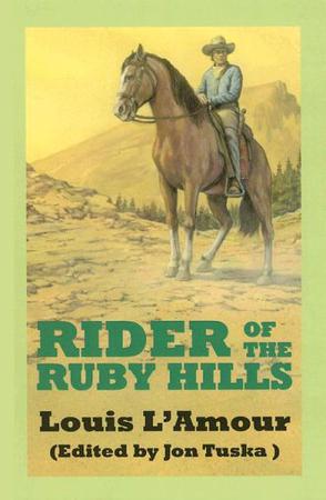 The Rider of the Ruby Hills
