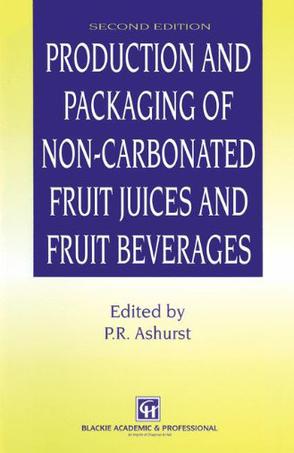 Production and Packaging of Non-carbonated Fruit Juices and Fruit Beverages