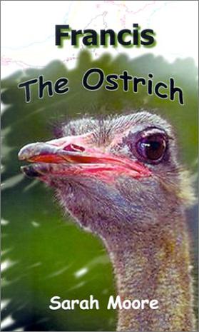 Francis the Ostrich
