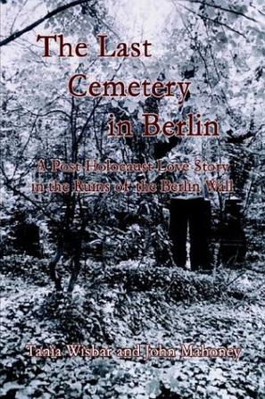 The Last Cemetery in Berlin
