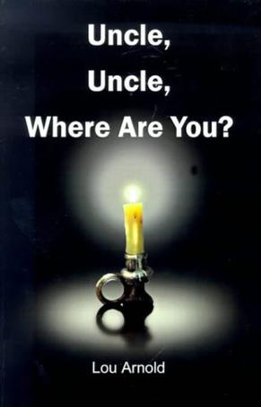 Uncle, Uncle, Where are You?