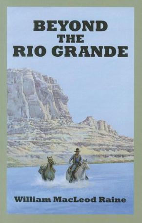 Beyond the Rio Grande