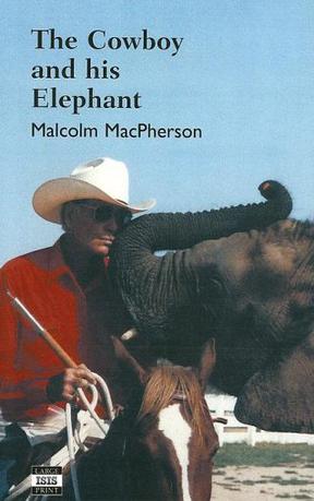 The Cowboy and His Elephant